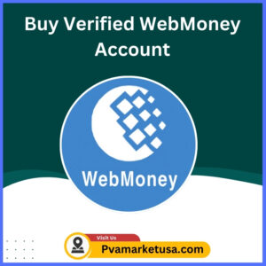 Buy Verified Webmoney Account